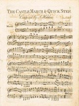 The castle march & quick step.  Printed London c.1800
